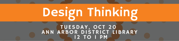 Design Thinking Art for Innovators POP-X Ann Arbor Art Center