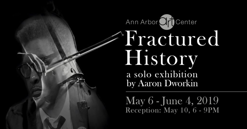 Fractured History Aaron Dworkin 