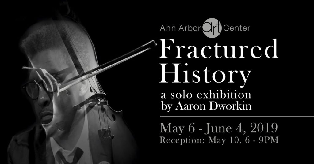 Fractured History Aaron Dworkin