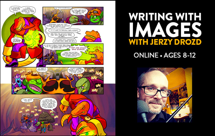 ONLINE: WRITING WITH IMAGES WITH JERZY DROZD | AGES 8-12