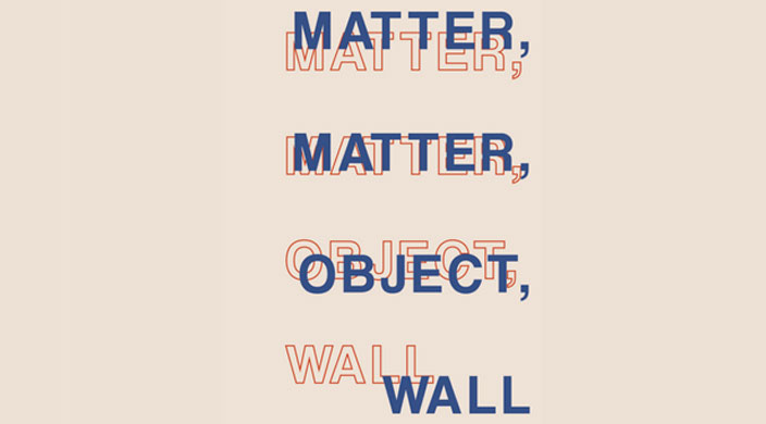 Matter, Matter, Object, Wall